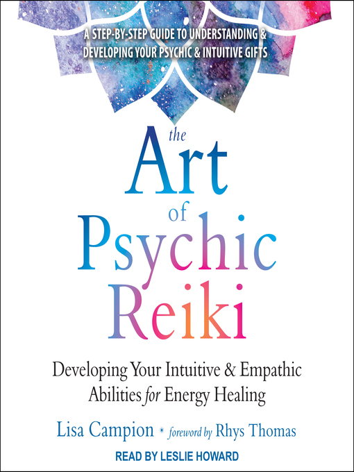 Title details for The Art of Psychic Reiki by Lisa Campion - Available